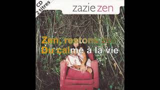 Zazie - Zen [Paroles Audio HQ]