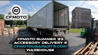 CFMoto Summer 2023 Accessory Delivery @ CFMotoUSAparts.com Warehouse