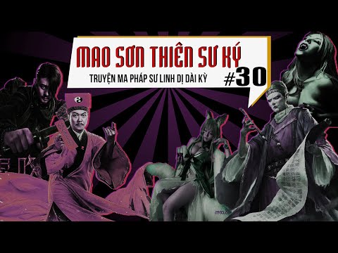 Video Mao Sơn Thiên Sư Ký - Tập 30 : Âm Sào Quỷ Huyệt |... - youtube