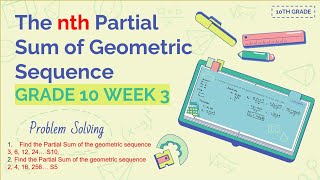 Illustrating Geometric Sequence and Series - "Nth Partial Sum of a Geometric Sequence" | MATH10
