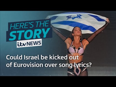 Could Israel be kicked out of Eurovision over song lyrics? | ITV News