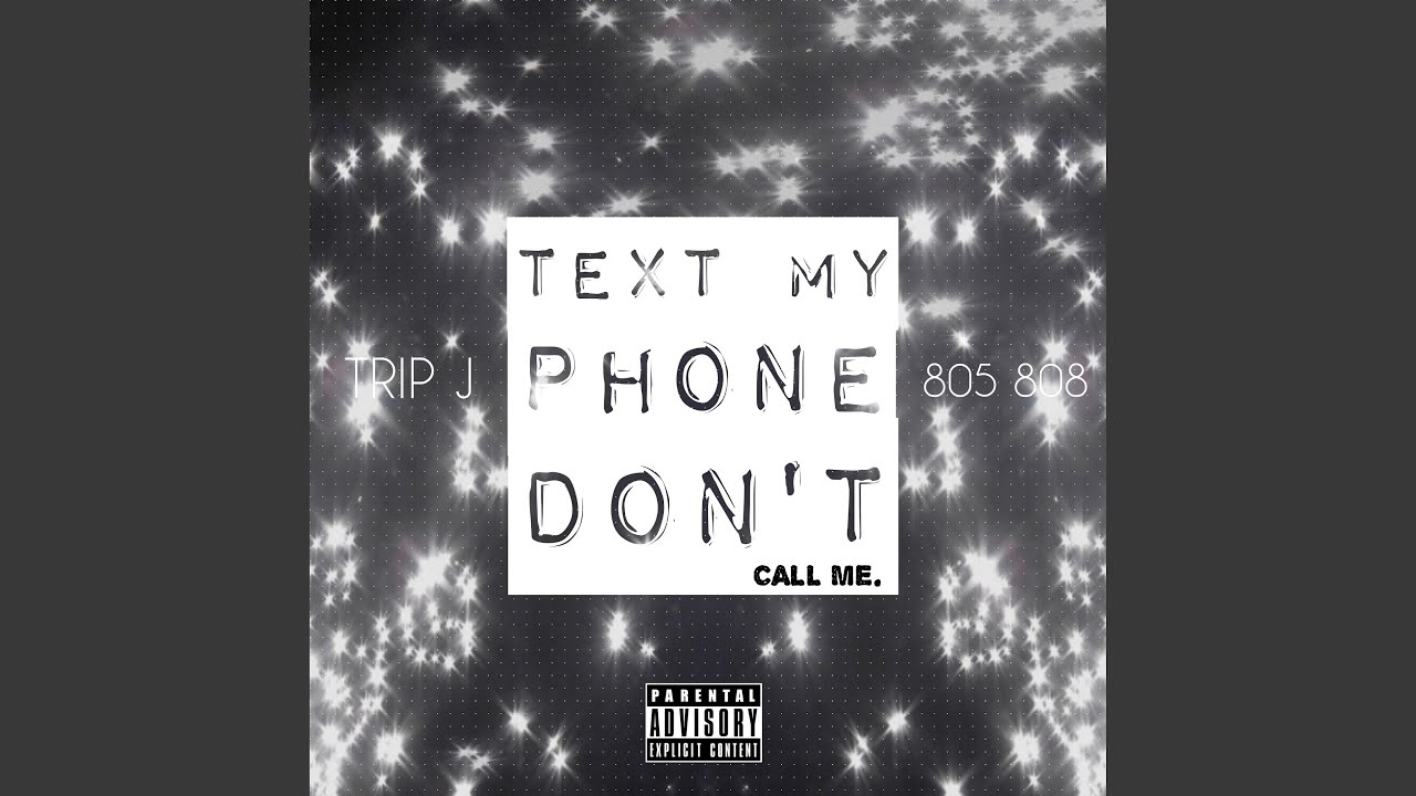 Text My Phone, Don't Call Me