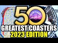 My top 50 coasters  2023 edition