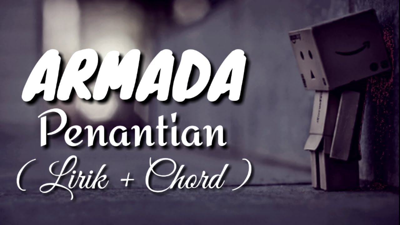 Lirik penantian armada Lirik Lagu