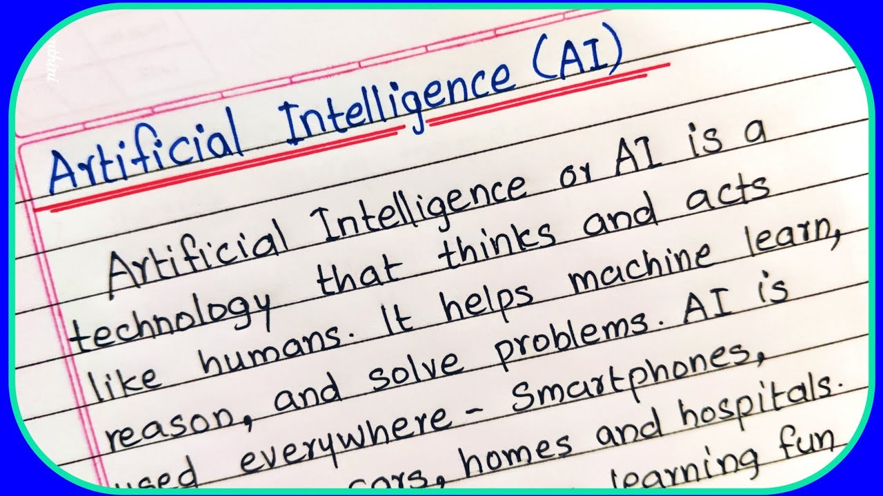 Artificial Intelligence Essay Writing Artificial Intelligence Essay in English| Essay on Artificial