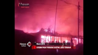10 Rumah Padat Penduduk Di Kampung Beting Ludes Terbakar - iNews Kalbar AP 23/03