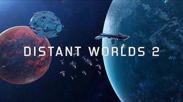 Distant Worlds 2 - LESSGOOOOO - Episode 1