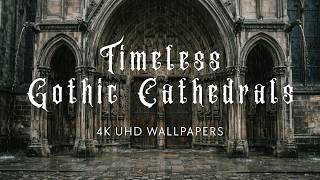 Timeless Gothic Cathedrals – 5-Hour 4K UHD Wallpapers (10 Images – 1 Every 30 Minutes)