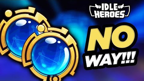 Idle Heroes - NO WAY!!! F2P Godly Luck