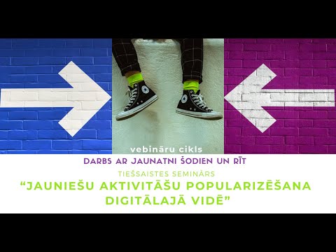 Tiešsaistes seminārs "Jauniešu aktivitāšu popularizēšana digitālajā vidē"