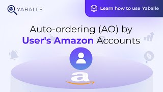 Auto-ordering (AO) by User's Amazon Accounts