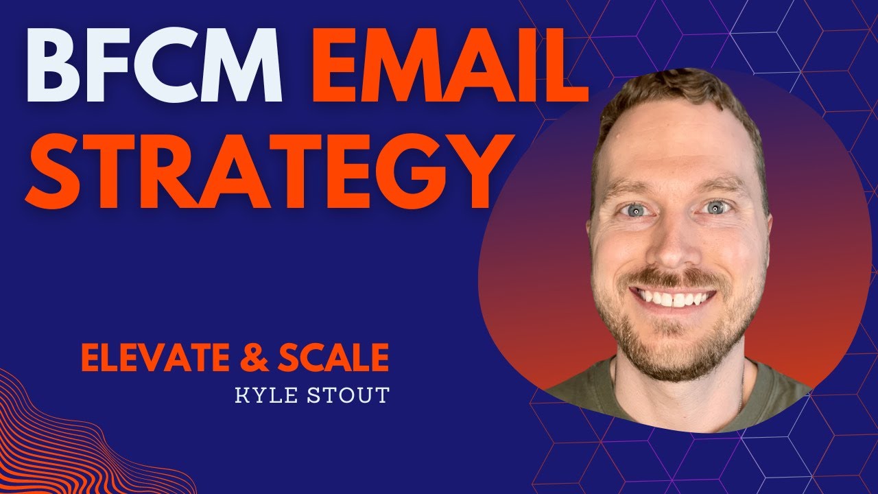2022 BFCM Email Marketing Strategy | Elevate & Scale | Ecommerce Email Marketing