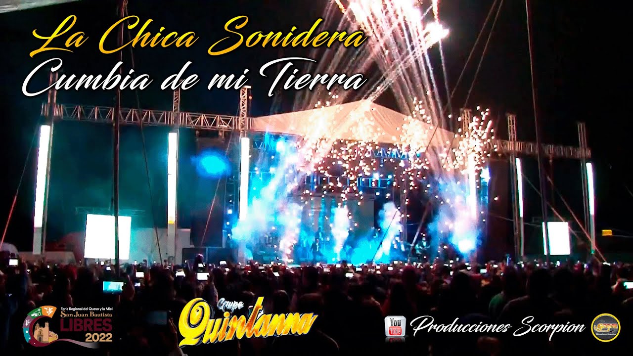 La Chica Sonidera  Cumbia de mi Tierra 💃 Grupo Quintanna 💥 Libres Puebla 2022 🎡