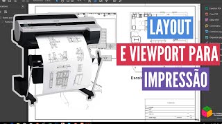 AutoCAD | Criando Layout e Viewport para Impressão!