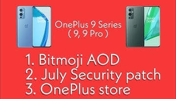 OxygenOS update 11.2.8.8 for OnePlus 9 Series | Bitmoji AOD 🔥😍