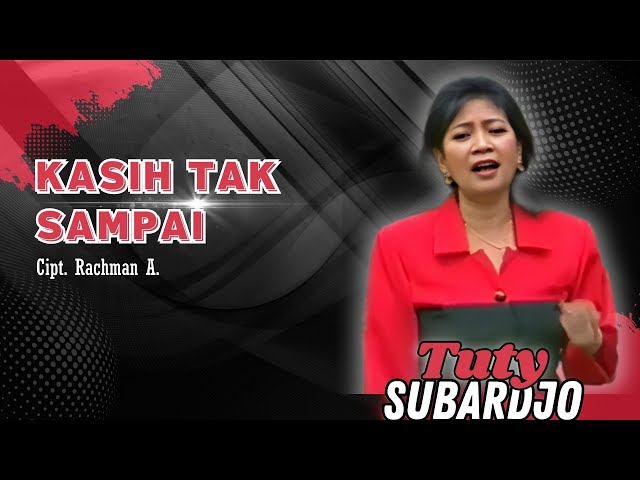 Tuty Subardjo - Kasih Tak Sampai (Official Music Video) class=