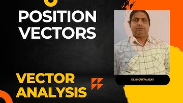 4 Position Vector | Vector Analysis | Math & Physics Lovers