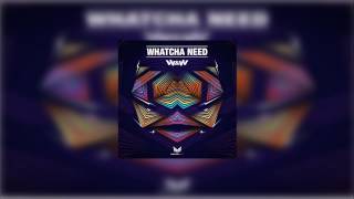 W&W - Whatcha Need (Original Mix)