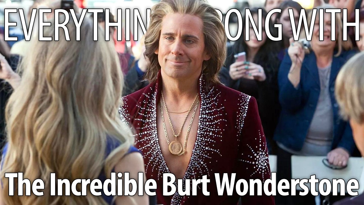 Everything Wrong With The Incredible Burt Wonderstone In 18 Minutes Or Less
