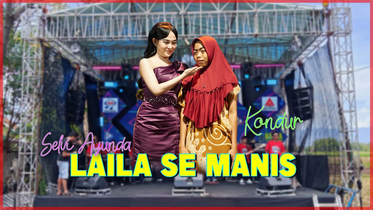 Selvi Ayunda - Laila Se Manis [Official Live Music Video]