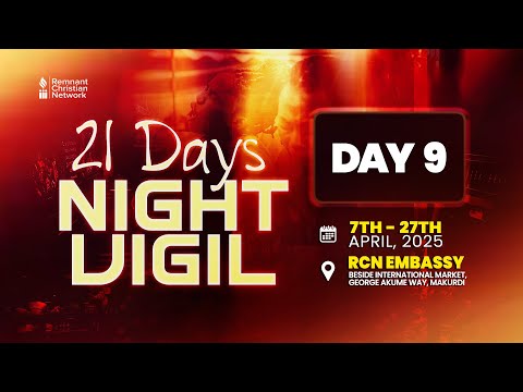 21 DAYS VIGIL || REVEREND ANTHONY AUDU || DAY 9 || 16TH APRIL 2025