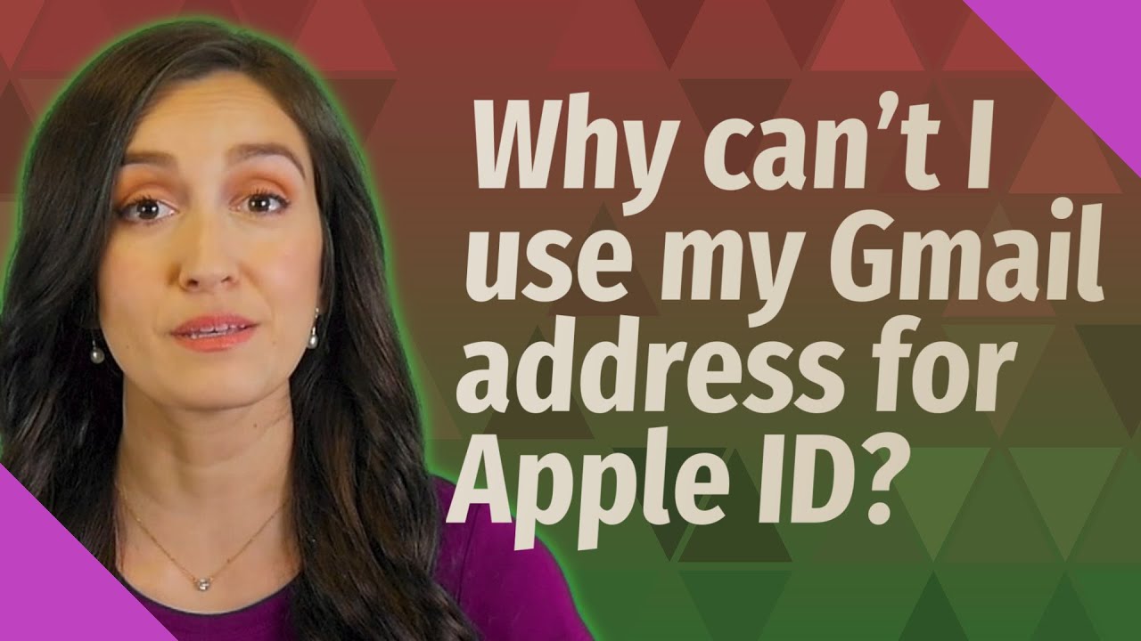Why Can t I Use My Gmail Address For Apple ID YouTube Why Can t I Use My Gmail Address For Apple ID YouTube