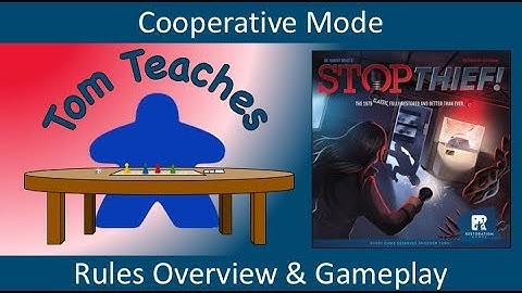 Tom Teaches Stop Thief: Cooperative Mode (Rules Overview & 2-Player Gameplay