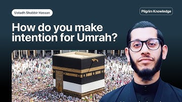 How do you make intention for Umrah?