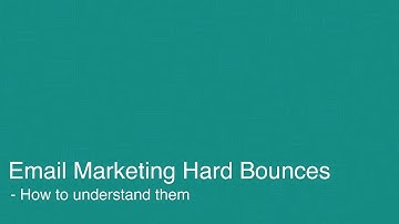 Email Marketing Hard Bounces Explained