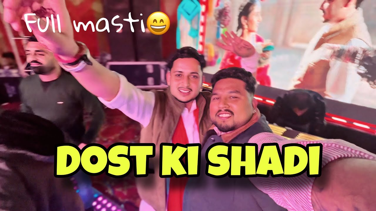Dost Ki Shadi Full Masti 😍😍 | Wedding | Zindagi With Surinder 