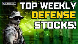 Defense Stock Picks of the Week | VectorVest