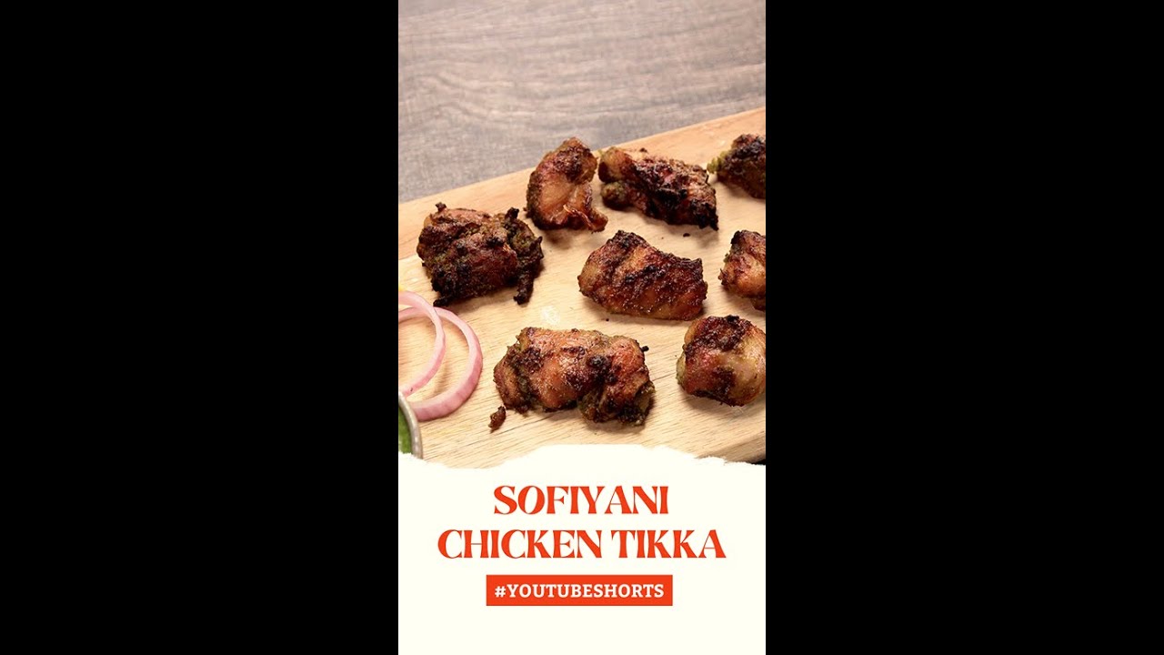 Sofiyani Chicken Tikka | #Shorts | Sanjeev Kapoor Khazana