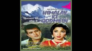 Kankariya Maar Ke Jagaya Kal Tu Mere Sapne Me Aaya Balma Tufilm Himalay Ki God Mein 1965 Lata