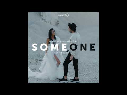 Moonbeam, Shadisha, Fameache - Someone - Radio Mix