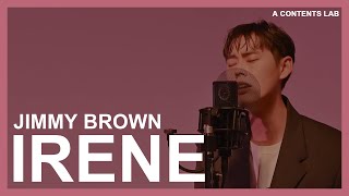 (A Contents lab) Jimmy Brown - IRENE. Live Clip M/V