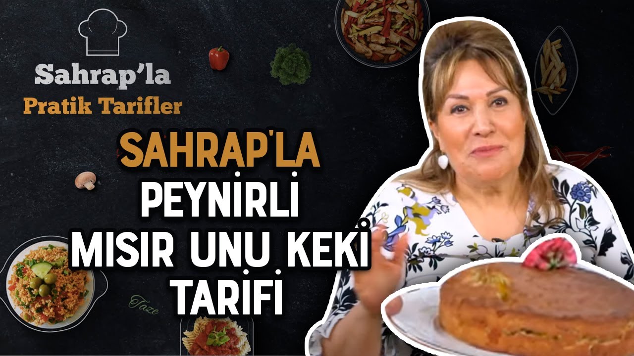 Sahrap Soysal ile Peynirli Mısır Unu Keki Tarifi YouTube