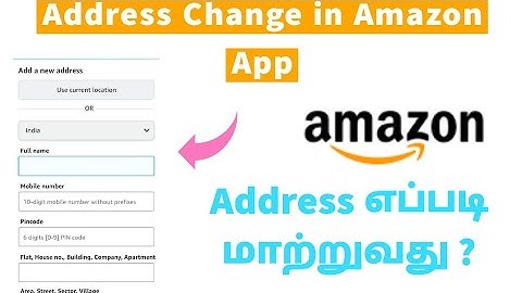 How To Add Address To Amazon Account in Tamil | தமிழ் | How To Change Address In Amazon App
