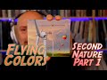 Listening to Flying Colors: Second Nature, Part 1