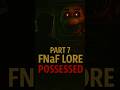 FNaF Lore: Part 7 – Face Behind the Screen #fnaf #fnafar #fnaflore #FNaF83