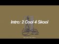 Intro 2 Cool 4 Skool BTS 방탄소년단 English Lyrics Intro 2 Cool 4 Skool BTS 방탄소년단 English Lyrics