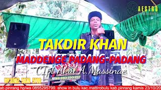 Maddenge Padang-padang ~ Takdir khan