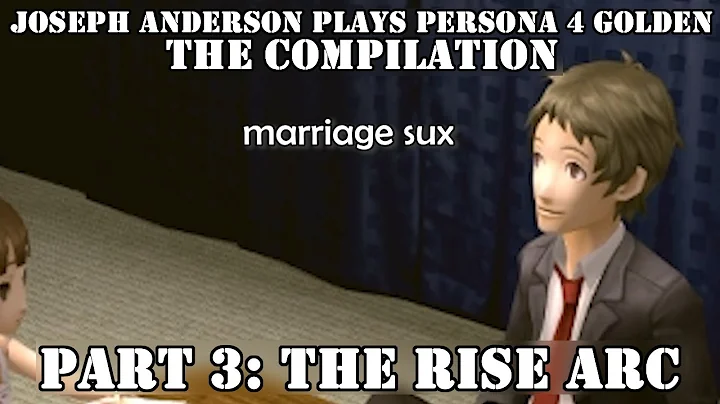 Joseph Anderson Plays Persona 4: Abridged | Part 3