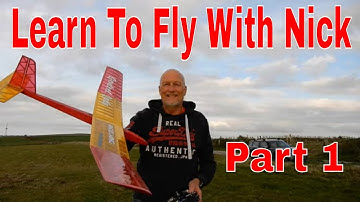 Learn To Fly with Nick  Part 1