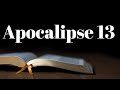 Leitura de Apocalipse 13 - A besta que emergiu do mar e a besta que emergiu da terra
