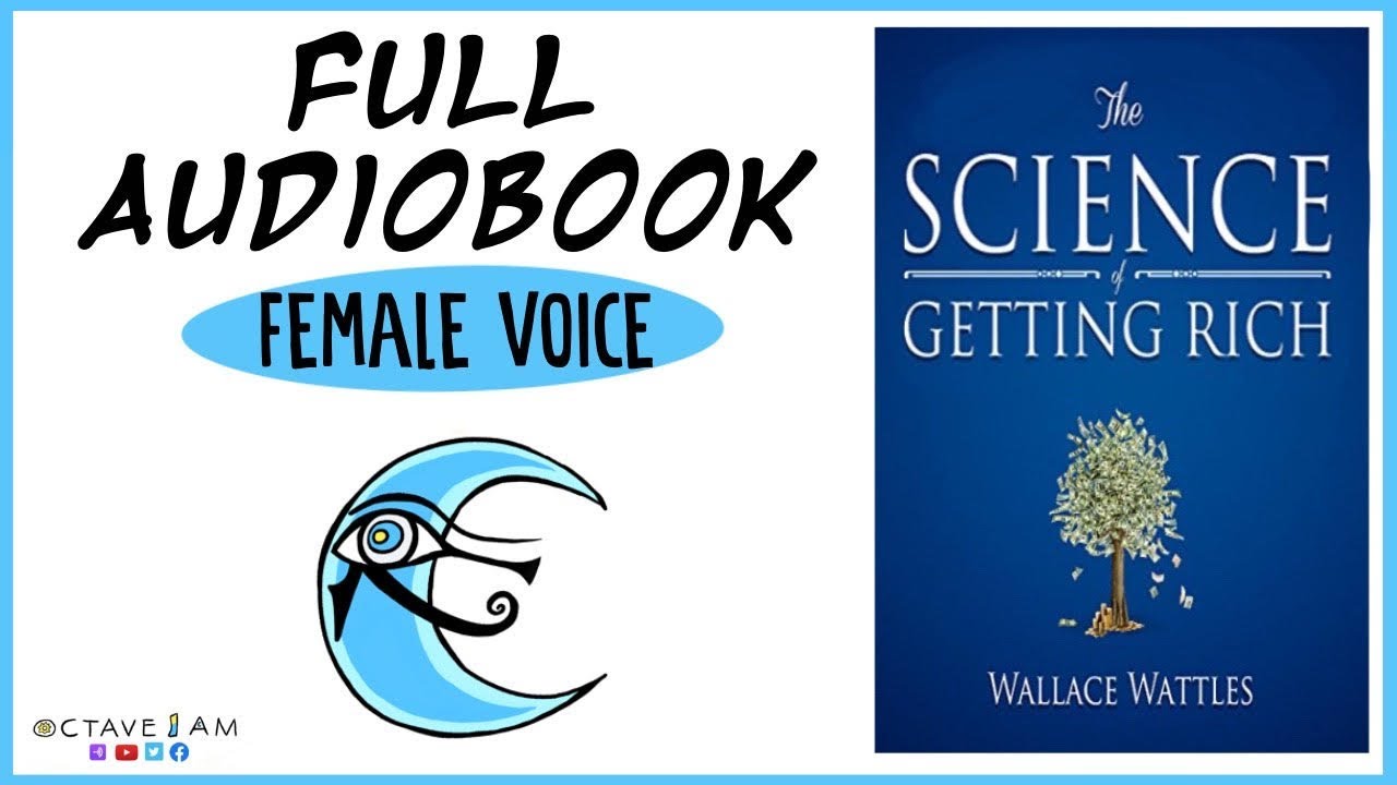 The Science Of Getting Rich By Wallace Wattles (Female … — Transcript