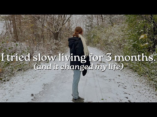 how I reset my life with slow living (3 month update) | minimalism and simplicity class=