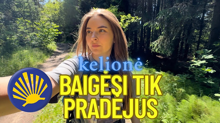 VIENAI Į KELIĄ: CAMINO LITUANO BAIGĖSI ANKSČIAU NEI PLANAVAU…