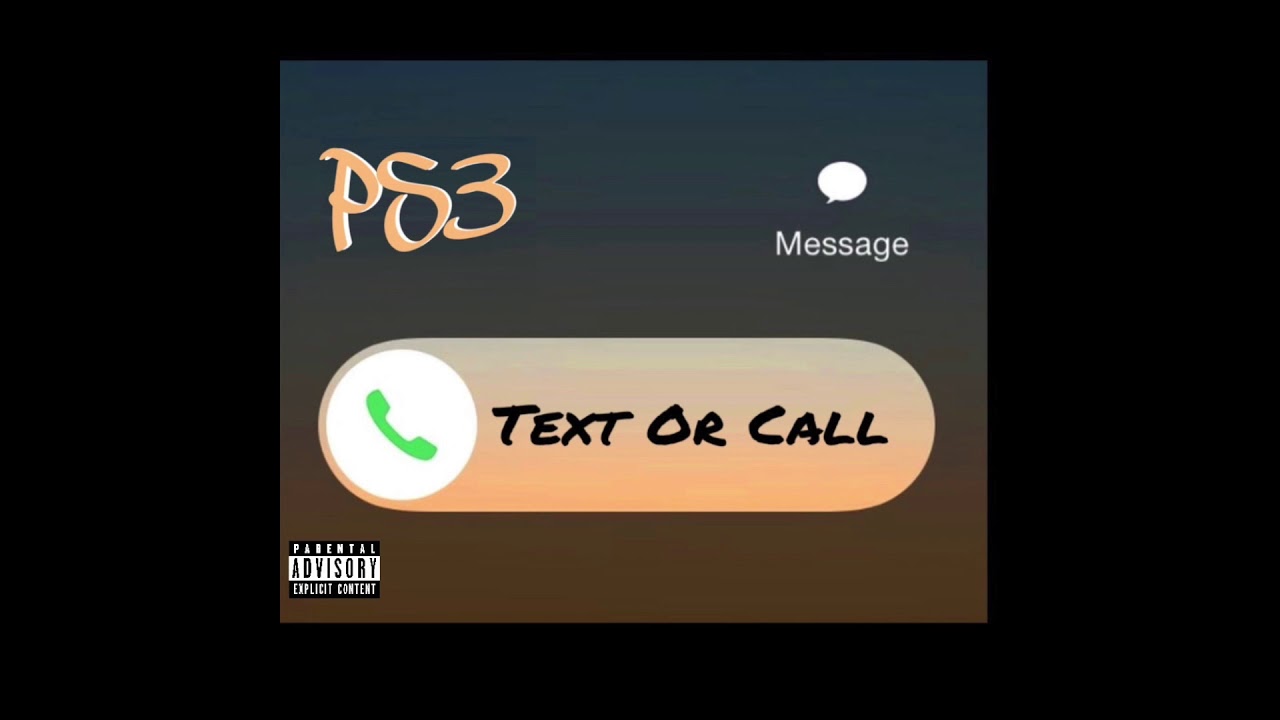 Watch Text Or Call - PS3 (Prod.SpeakerBangerz) on YouTube Watch Text Or Call - PS3 (Prod.SpeakerBangerz) on YouTube