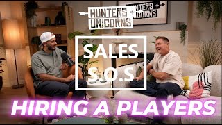 Sales SOS, Episode 2 - How to Hire A-Players