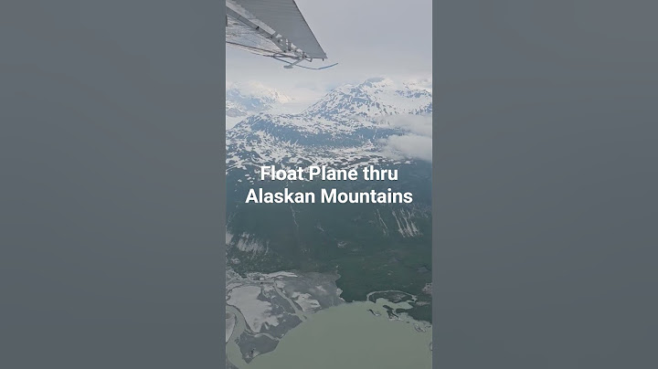 Float Plane thru Alaskan Mountains 1